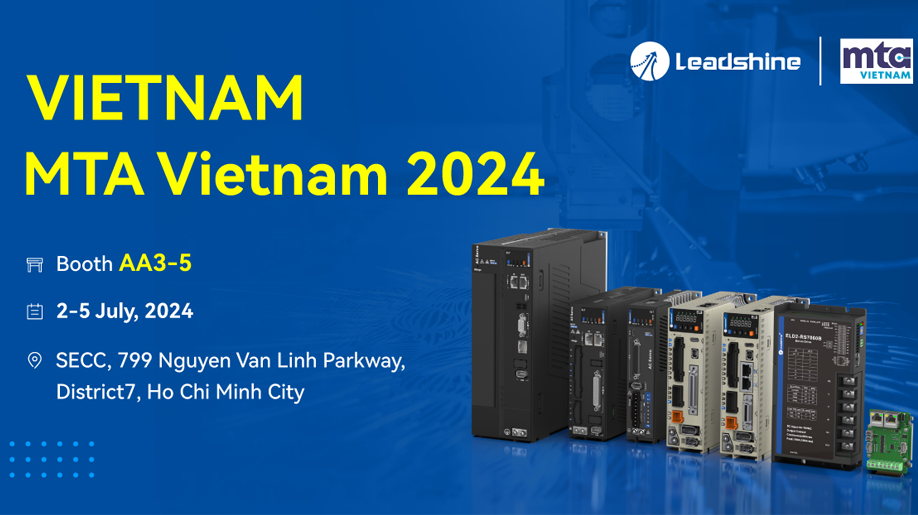 Leadshine will be present the MTA Vietnam 2024 in Ho Chi Minh Vietnam